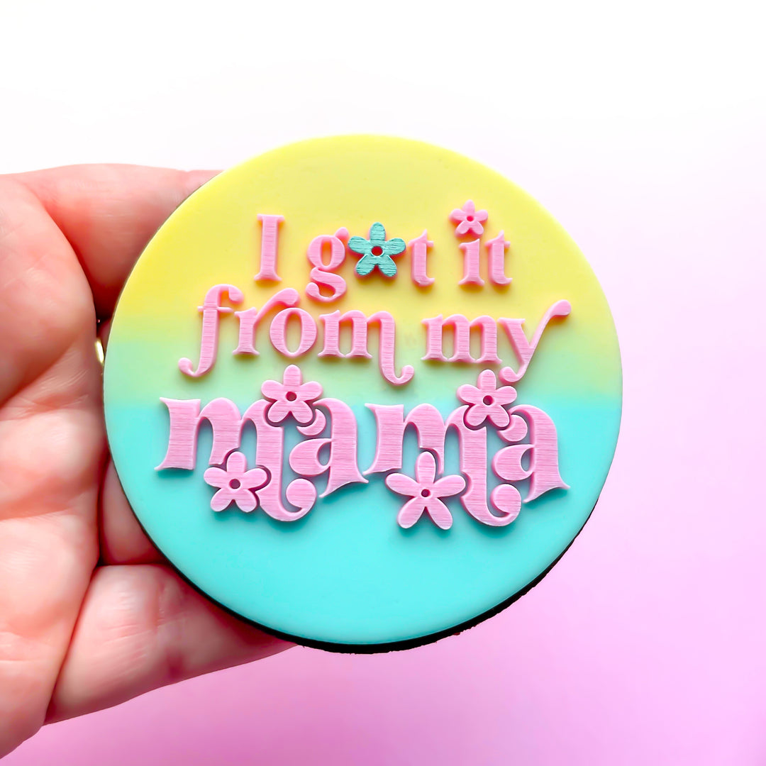 Retro I Got It From My Mama