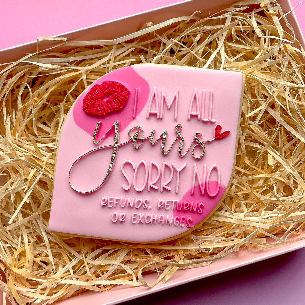 I Am Yours No Refunds